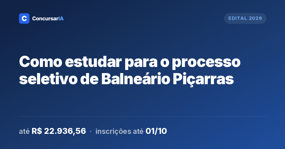 Como estudar para o processo seletivo de Balneário Piçarras
