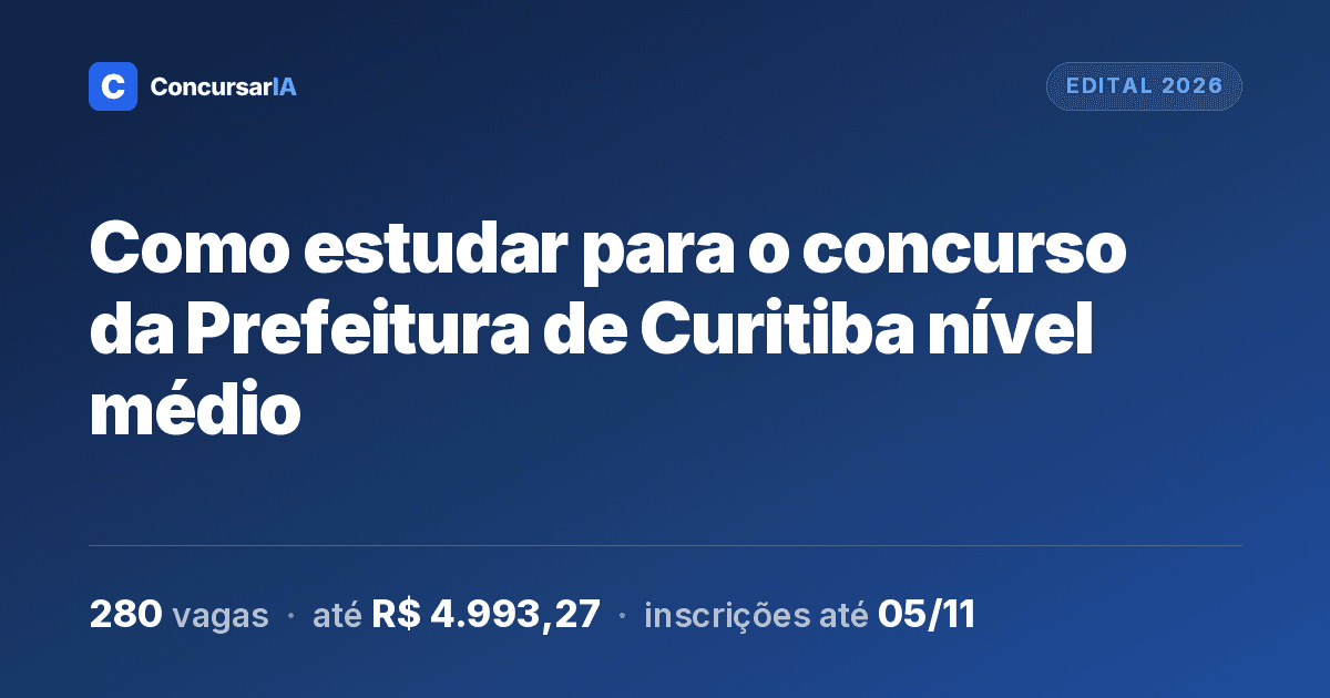 Como estudar para o concurso da Prefeitura de Curitiba nível médio